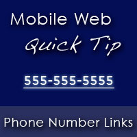 Mobile Web Quick Tip: Phone Number Links