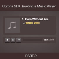Corona SDK: Creating a Music Player App – Final Steps