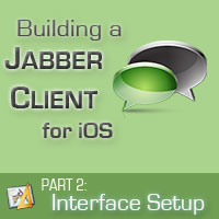 Building a Jabber Client for iOS: Interface Setup