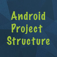 Android Project Structure