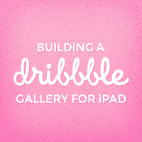Titanium Mobile: Building a Dribbble Gallery for iPad